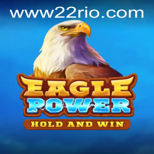 EaglePower: Aventura e Estratégia em 22Rio